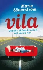 eKnallen Vila - om den sköna konsten att varva ner