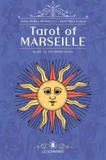 Lo Scarabeo Tarot of Marseille - Interpretation Guide