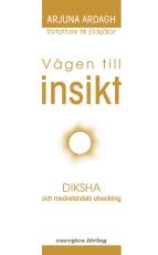 Stjärndistribution Vägen till insikt : Diksha och medvetandets utveckling